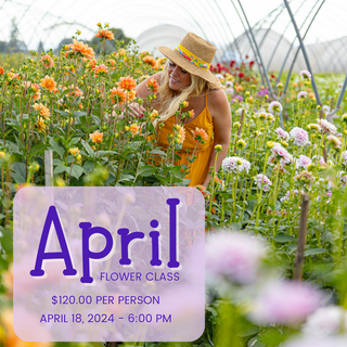 April Flower Class | April 18th - 6:00 PM